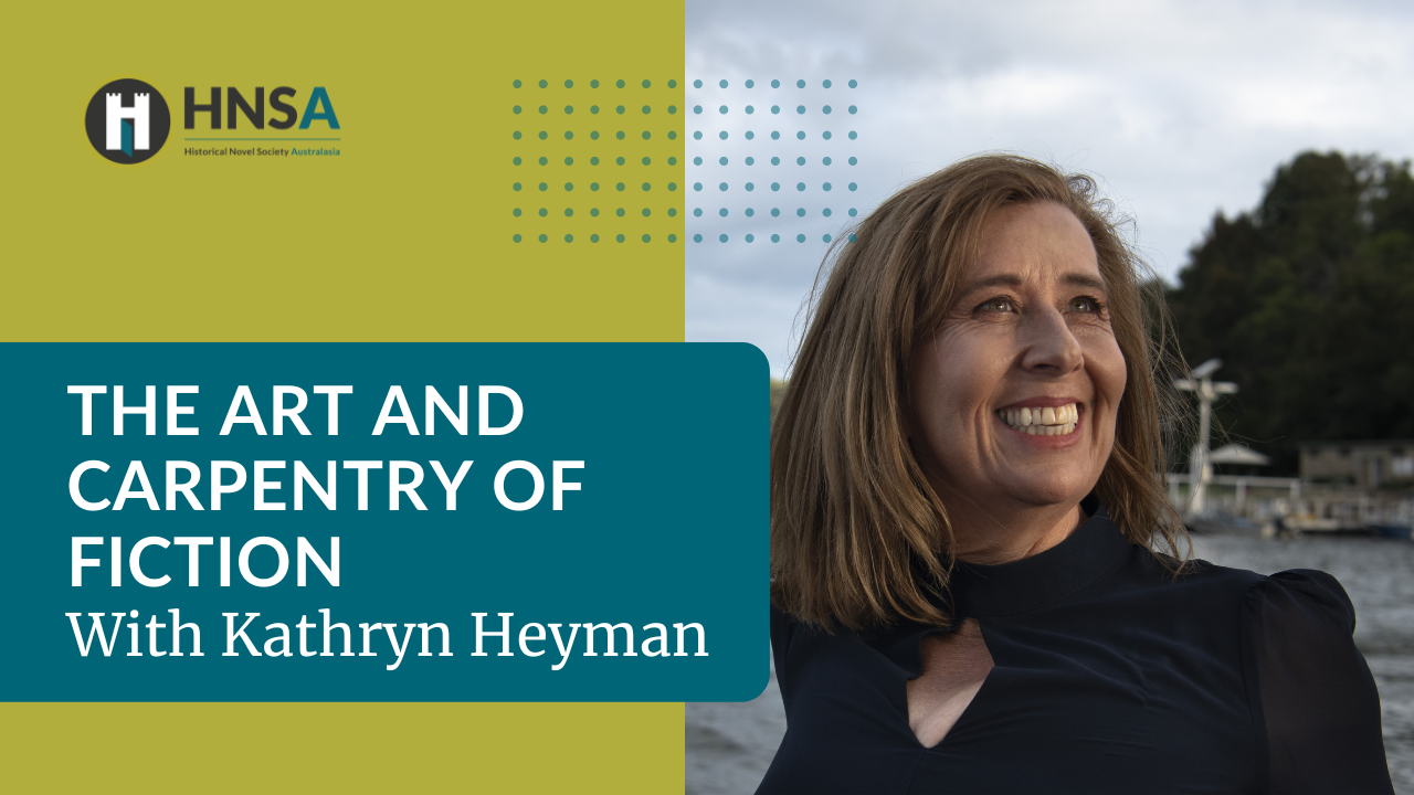 The Art and Carpentry of Fiction with Kathryn Heyman